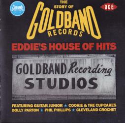 Eddie's House Of Hits - The Story Of Goldband Records di Various - CD