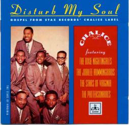 Disturb My Soul (Gospel From Stax Records' Chalice Label) di Various - CD