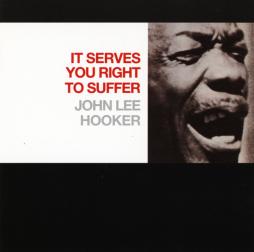 It Serves You Right To Suffer di John Lee Hooker