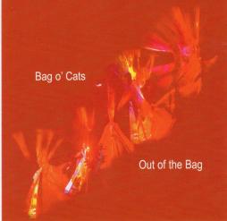 Out Of The Bag di Bag O' Cats - CD