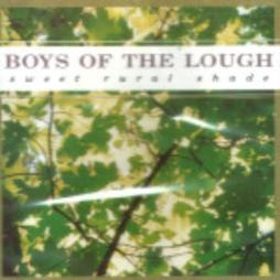 Sweet Rural Shade di Boys Of The Lough