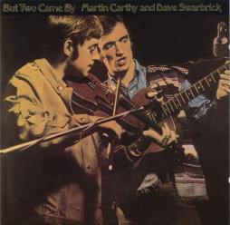 But Two Came By di Martin Carthy/Dave Swarbrick - CD