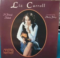 A Friend Indeed di Liz Carroll - CD