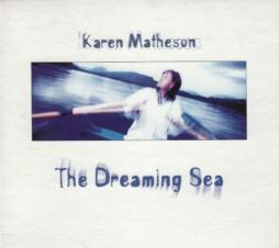 The Dreaming Sea di Karen Matheson - CD