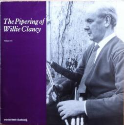 The Pipering Of Willie Clancy (Volume Two) di Willie Clancy