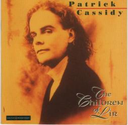 The Children Of Lir/Oidhe Chloinne Lir di Patrick Cassidy
