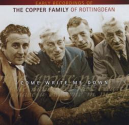 Come Write Me Down (Early Recordings Of The Copper Family Of Rottingdean) di Copper Family - CD