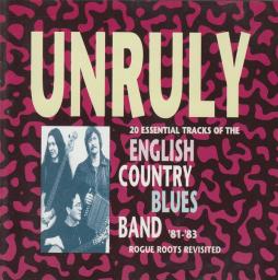 Unruly di The English Country Blues Band  - CD