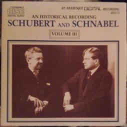 Schubert And Schnabel (Volume III) di Schubert Franz (1797-1828) - CD Schubert And Schnabel (Volume III) di Schubert Franz (1797-1828) - CD