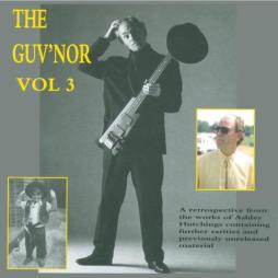The Guv'nor Vol 3 di Ashley Hutchings - CD