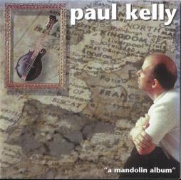 A Mandolin Album di Paul Kelly  - CD 