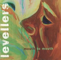 Mouth To Mouth di The Levellers - CD Mouth To Mouth di The Levellers - CD