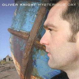 Mysterious Day di Oliver Knight - CD