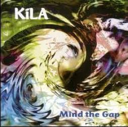 Mind The Gap di Kila - CD