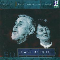 Folk On 2 di Ewan MacColl & Peggy Seeger