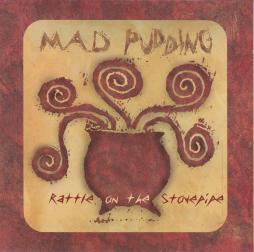 Rattle On The Stovepipe di Mad Pudding - CD