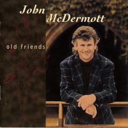 Old Friends di John McDermott  - CD