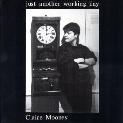 Just Another Working Day di Claire Mooney - CD