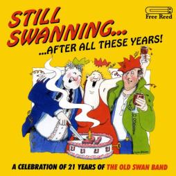 Still Swanning...After All These Years di Old Swan Band - CD