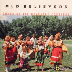 Old Believers * Songs Of The Nekrasov Cossacks di Various - CD