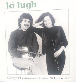 Là Lugh di Gerry O'Connor Eithne Nì Uallachàin - CD