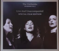 Diversions Vol.5 - Live And Unaccompanied (Special Film Edition) di The Unthanks - CD