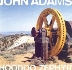 Hoodoo Zephyr di John Adams