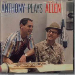 Ray Anthony Plays Steve Allen Plus Like Wild di Ray Anthony - CD