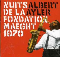 Nuits De La Fondation Maeght 1970 di Albert Ayler
