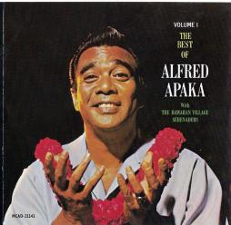 The Best Of Alfred Apaka Volume 1 di Alfred Apaka With Hawaiian Village Serenaders, The - CD The Best Of Alfred Apaka Volume 1 di Alfred Apaka With Hawaiian Village Serenaders, The - CD