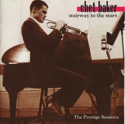 Stairway To The Stars (The Prestige Sessions) di Chet Baker