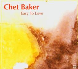 Easy To Love di Chet Baker