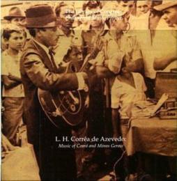 Music Of Ceará And Minas Gerais di Luiz Heitor Corrêa De Azevedo, Various - CD