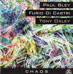 Chaos di Paul Bley / Furio Di Castri / Tony Oxley - CD