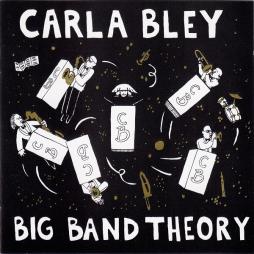 Big Band Theory di Carla Bley - CD