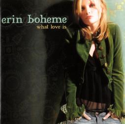 What Love Is di Erin Boheme - CD