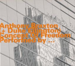 Concept Of Freedom di Anthony Braxton