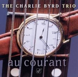 Au Courant di Charlie Byrd - CD