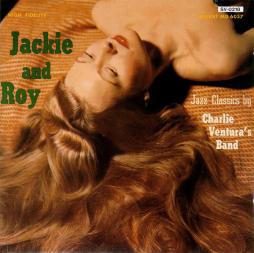 Jackie And Roy di Jackie & Roy With Charlie Ventura's Band - CD