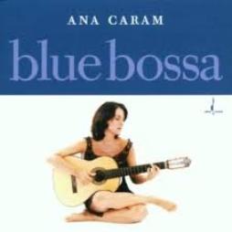 Blue Bossa di Ana Caram - CD