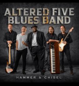 Hammer And Chisel di Altered Five Blues Band