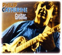 Guitar Groove di Philip Catherine - CD