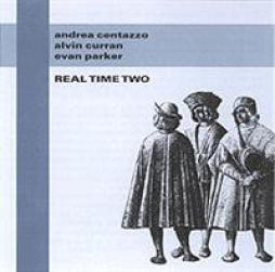 Real Time Two di Andrea Centazzo  - CD