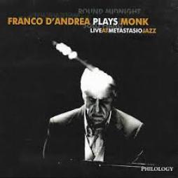 Plays Monk - Live At Metastasio Jazz di Franco D Andrea