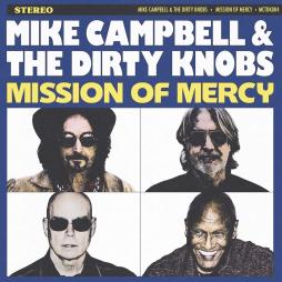 Mission_Of_Mercy-Mike_Campbell_%26_Dirty_Knobs Mission_Of_Mercy-Mike_Campbell_%26_Dirty_Knobs