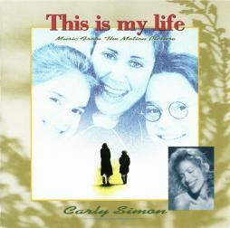 This Is My Life - Music From The Motion Picture di Carly Simon
