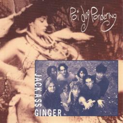 Jack Ass Ginger di Poi Dog Pondering - CD Jack Ass Ginger di Poi Dog Pondering - CD