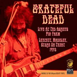 Live At Ted Askey's Pig Farm 1970 di Grateful Dead