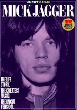 Uncut Greats #7 - MICK JAGGER di UNCUT GREATS