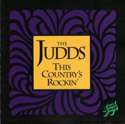 This Country's Rockin' di The Judds